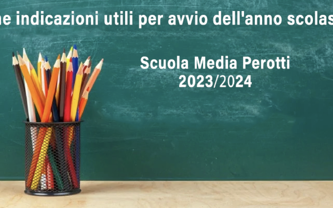 Prime indicazioni utili per avvio dell’anno scolastico-Scuola Media Perotti_2023_24